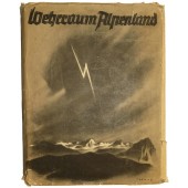"Wehrraum Alpenland" the book about the Mountain troops of the 3rd Reich, 1943