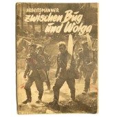 RAD soldiers at the eastern front "Arbeitsmänner zwischen Bug und Wolga"