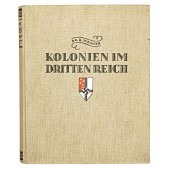 Kolonien im Dritten Reich, Bd. 2. Dr. H.W. Bauer.