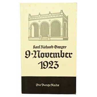Den 9 november 1923, dagen för det första beslutet. Ölhallskuppen. Espenlaub militaria