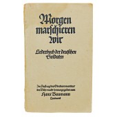 Tomorrow we march - song book of the German soldiers