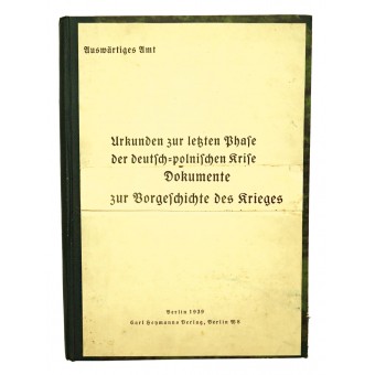 Секретные документы по последней фазе германо-польского кризиса, предшествующие войне. Espenlaub militaria