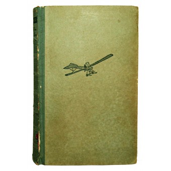 Das Ziel en Den Wolken - Roman Aus der Frühzeit des Fliegens. Espenlaub militaria