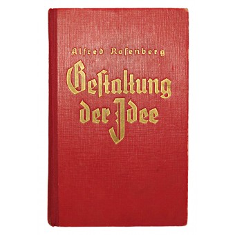 Gestaltung der idee; Reden Und Aufsätze von 1933 - 1935; REIHE: BLUT UND EHRE, ​​II. Bändi,. Espenlaub militaria