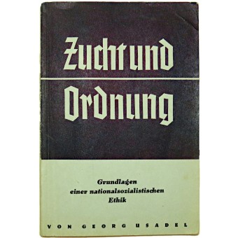 Discipline and order. Foundations of a National Socialist ethic. Espenlaub militaria