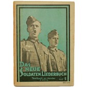 Das neue Soldaten-Liederbuch. Les chants les plus connus et les plus célèbres de notre Wehrmacht, bande I.