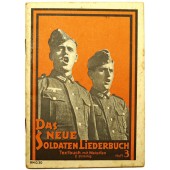 Den nya Soldaten-Liederbuch. Die bekanntesten und meistgesungenen Lieder unserer Wehrmacht, Band III