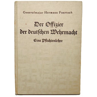 Der Offizier der deutschen Wehrmacht, Eine Pflichtenlehre. Espenlaub militaria