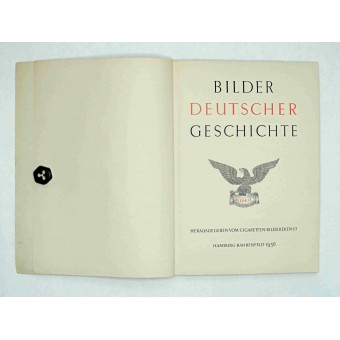 Bilder Deutscher Geschichte. Histoire allemande, livre avec des cartes de cigarettes. Espenlaub militaria