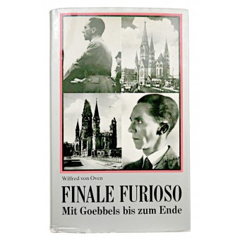 Finale Furioso, Mit Goebbels bis zum Ende. 1974. Espenlaub militaria